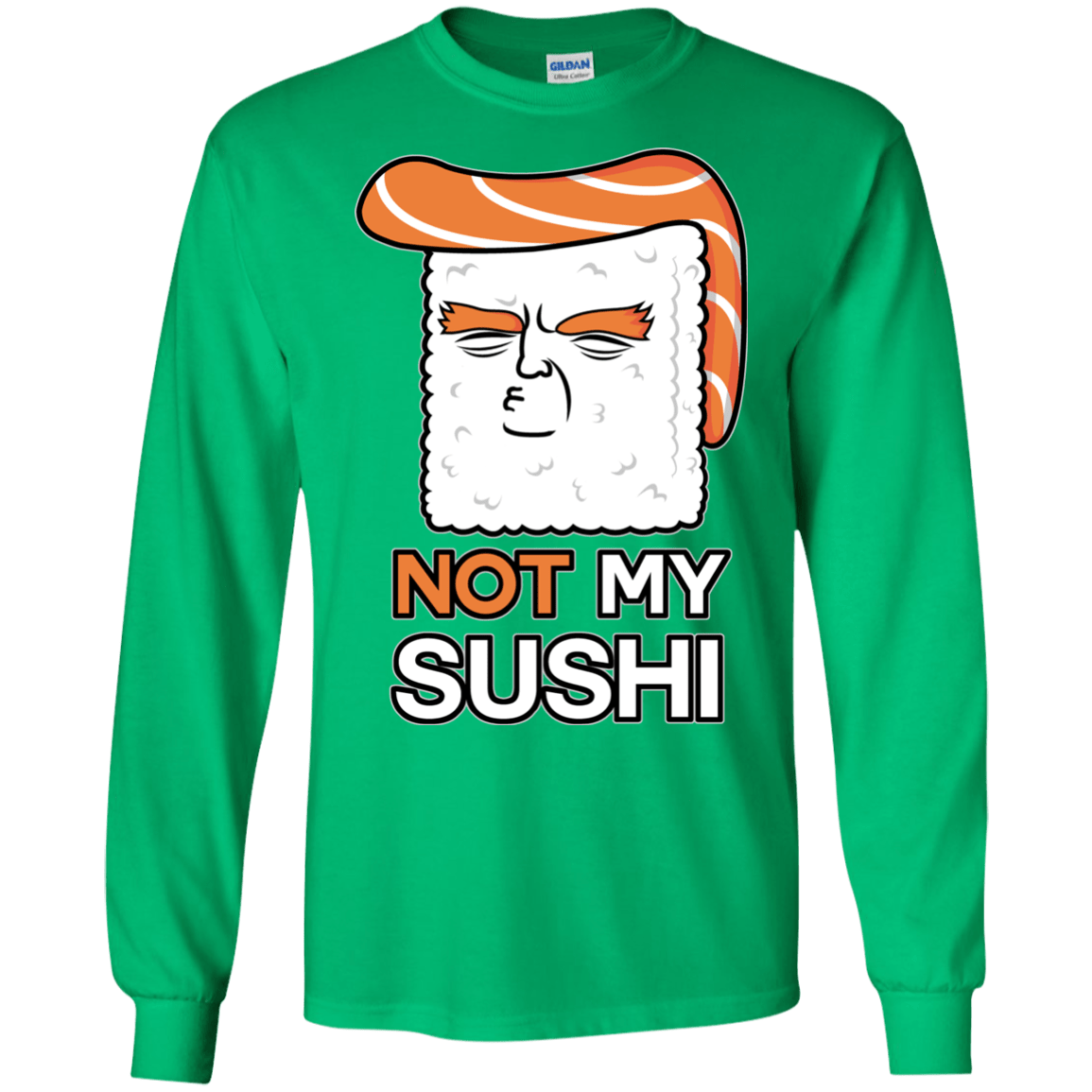 Not My Sushi Men's Long Sleeve T-Shirt