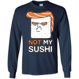 Not My Sushi Men's Long Sleeve T-Shirt