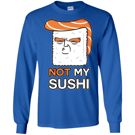 Not My Sushi Men's Long Sleeve T-Shirt