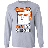 Not My Sushi Men's Long Sleeve T-Shirt