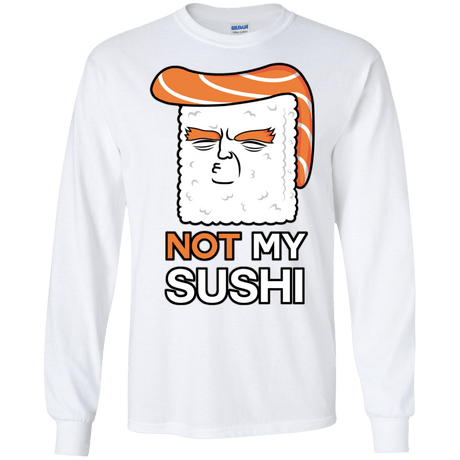 Not My Sushi Men's Long Sleeve T-Shirt