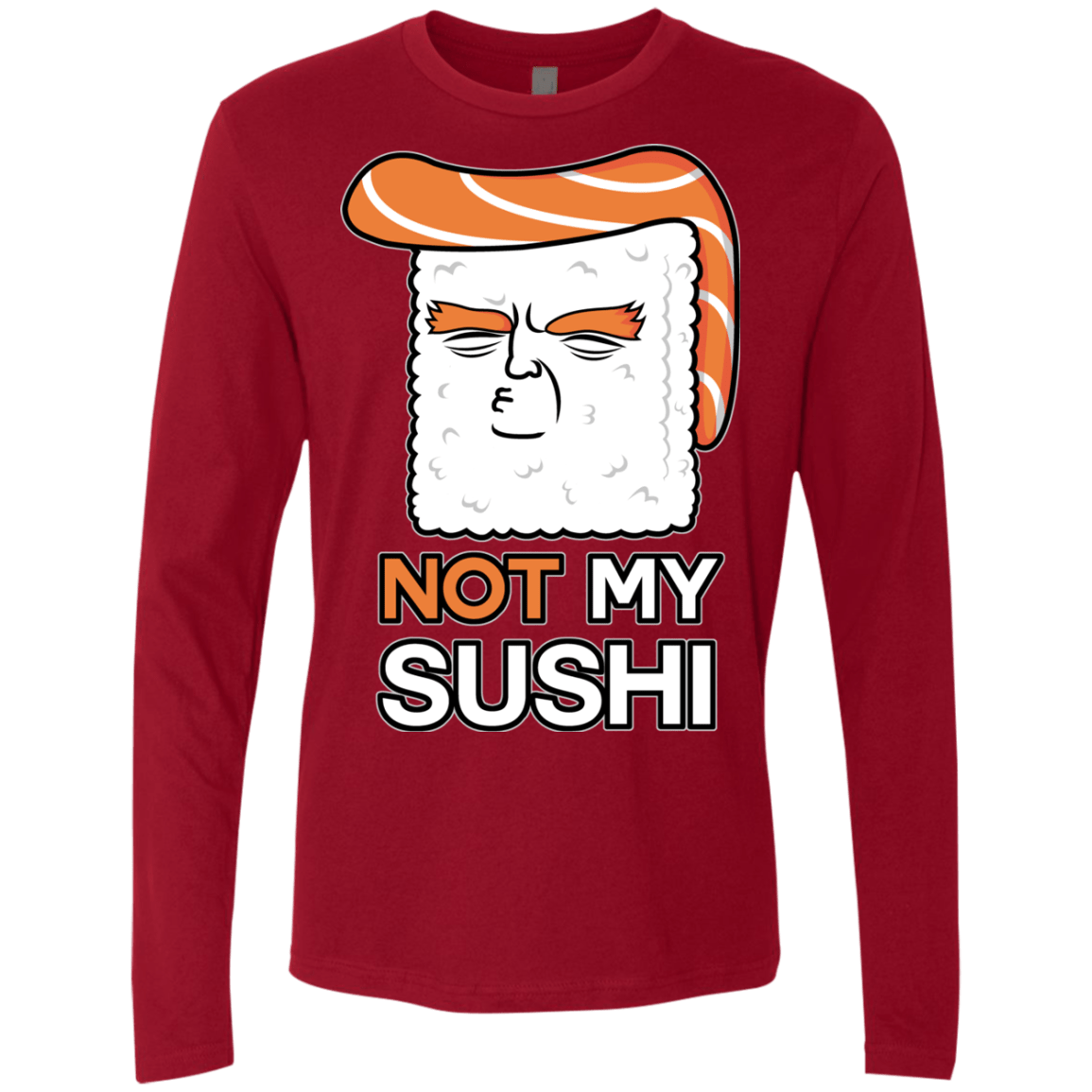 Not My Sushi Men's Premium Long Sleeve