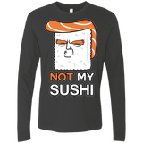 Not My Sushi Men's Premium Long Sleeve