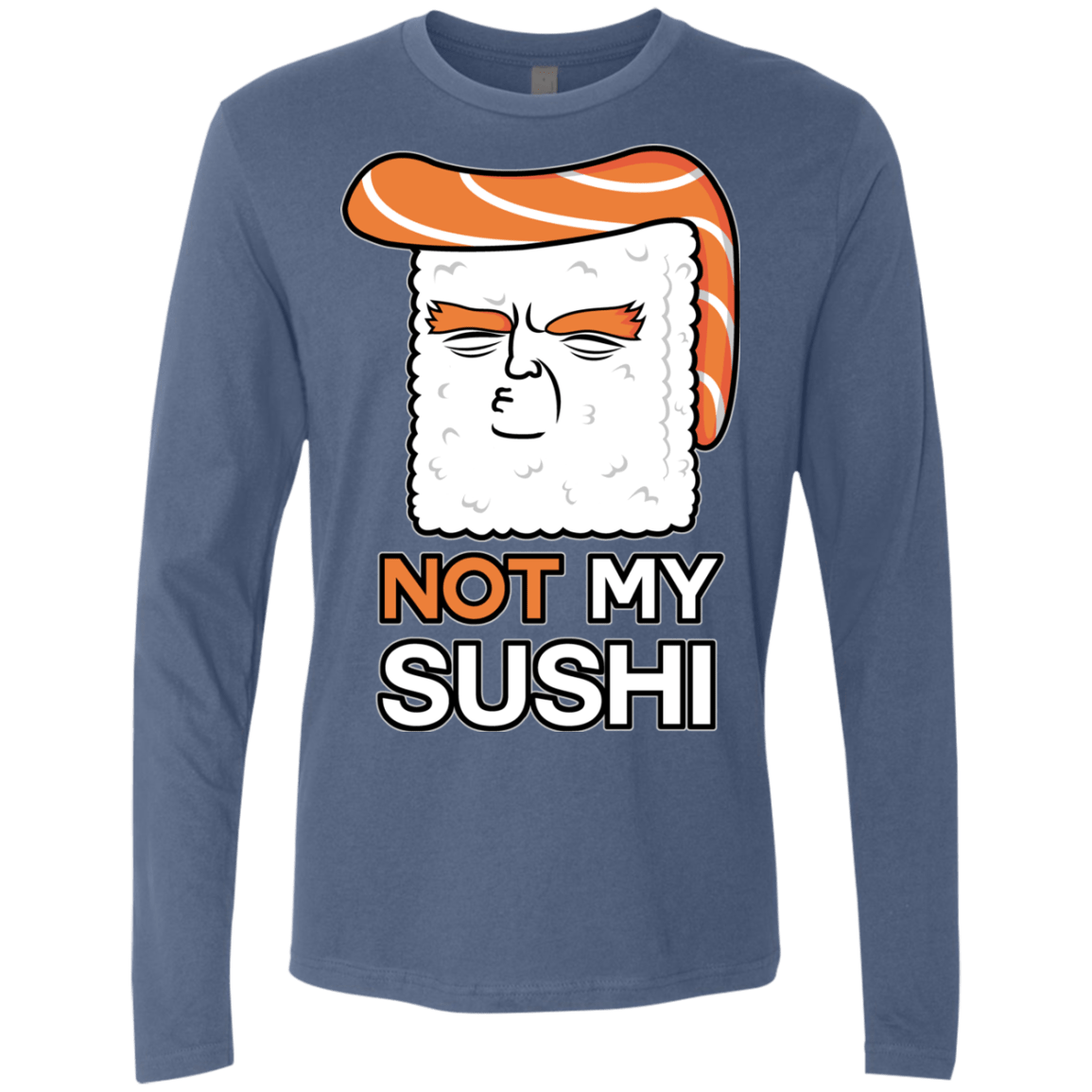 Not My Sushi Men's Premium Long Sleeve
