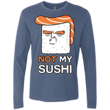 Not My Sushi Men's Premium Long Sleeve