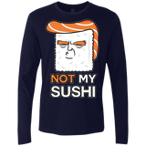 Not My Sushi Men's Premium Long Sleeve