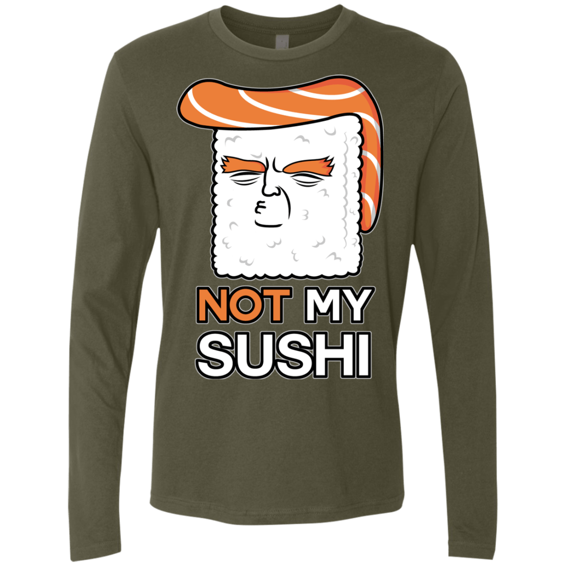 Not My Sushi Men's Premium Long Sleeve