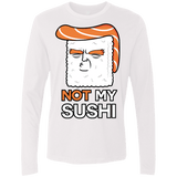 Not My Sushi Men's Premium Long Sleeve