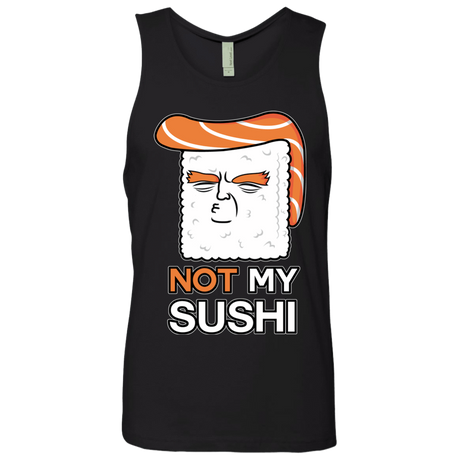 T-Shirts Black / S Not My Sushi Men's Premium Tank Top