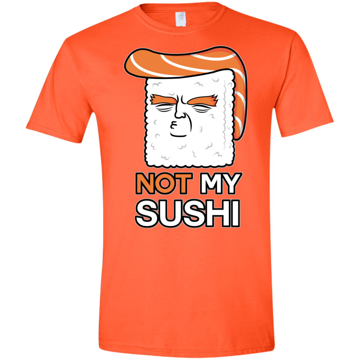Not My Sushi Men's Semi-Fitted Softstyle