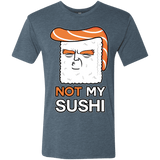 T-Shirts Indigo / S Not My Sushi Men's Triblend T-Shirt