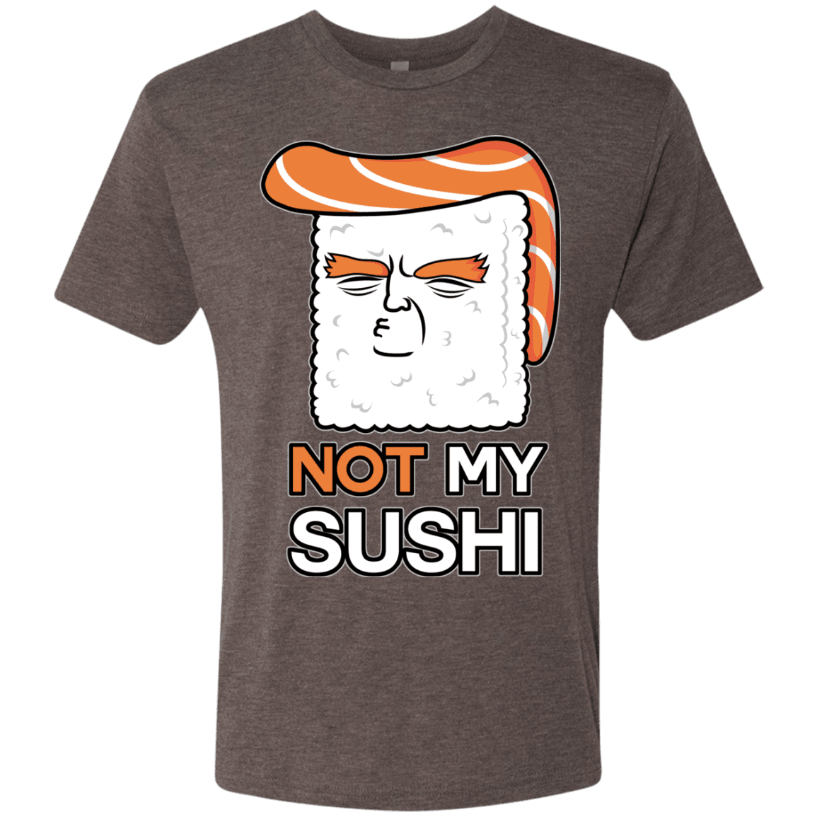 T-Shirts Macchiato / S Not My Sushi Men's Triblend T-Shirt