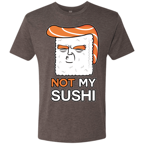 T-Shirts Macchiato / S Not My Sushi Men's Triblend T-Shirt