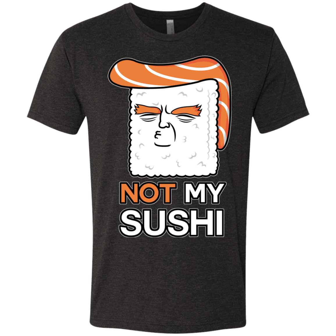 T-Shirts Vintage Black / S Not My Sushi Men's Triblend T-Shirt