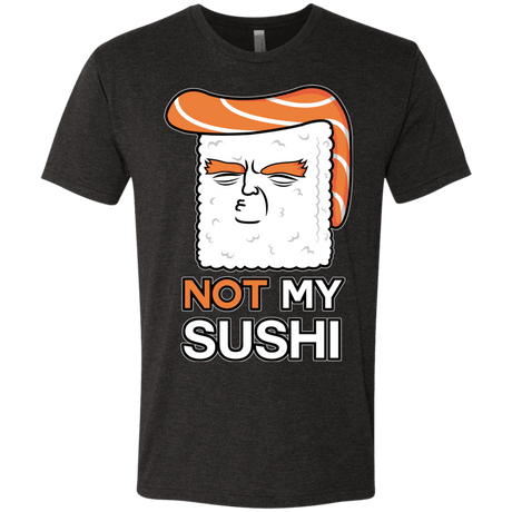 T-Shirts Vintage Black / S Not My Sushi Men's Triblend T-Shirt