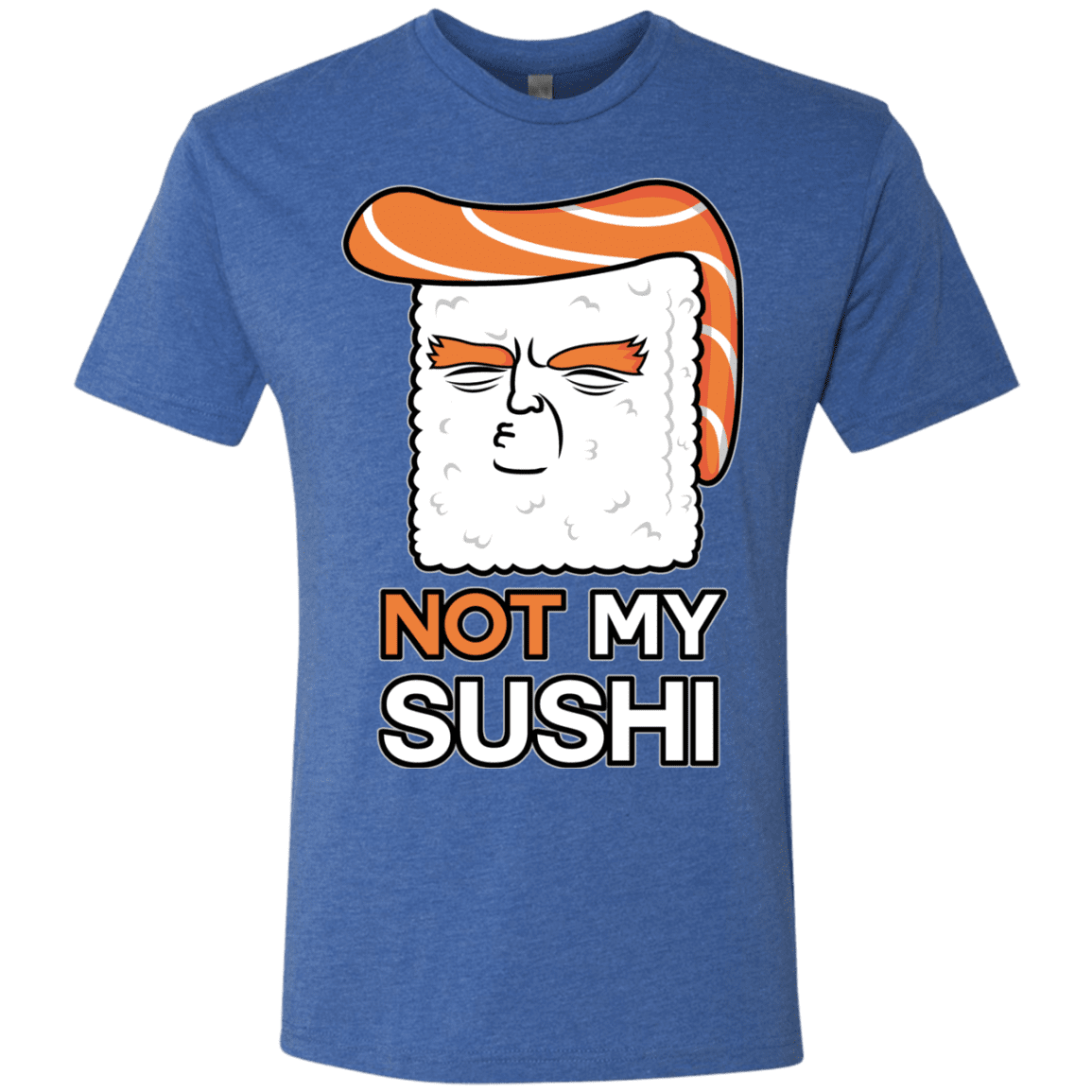 T-Shirts Vintage Royal / S Not My Sushi Men's Triblend T-Shirt