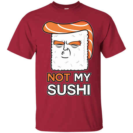 T-Shirts Cardinal / S Not My Sushi T-Shirt