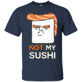 T-Shirts Navy / S Not My Sushi T-Shirt