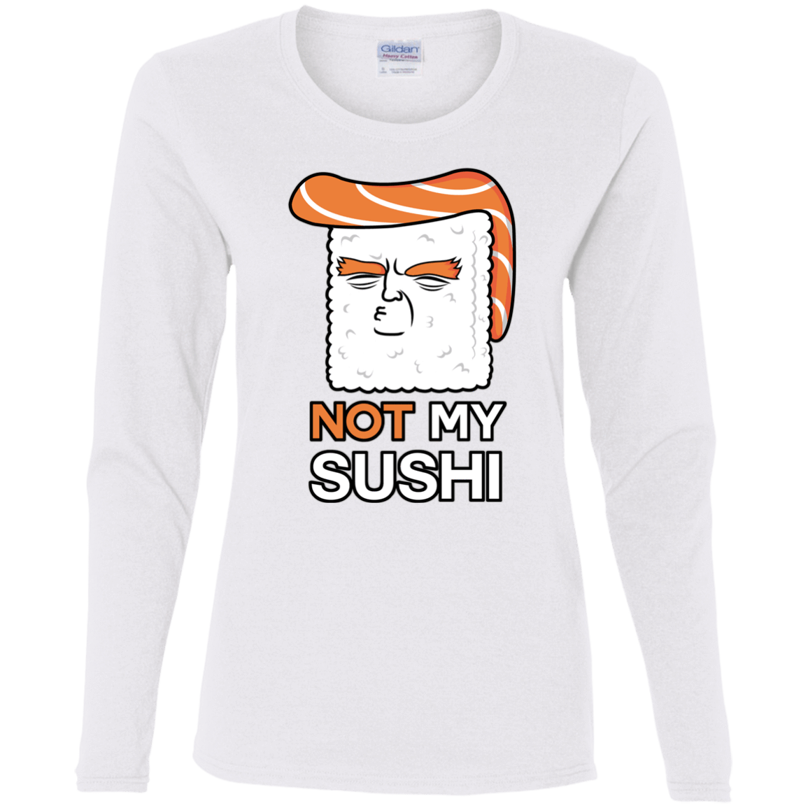 T-Shirts White / S Not My Sushi Women's Long Sleeve T-Shirt