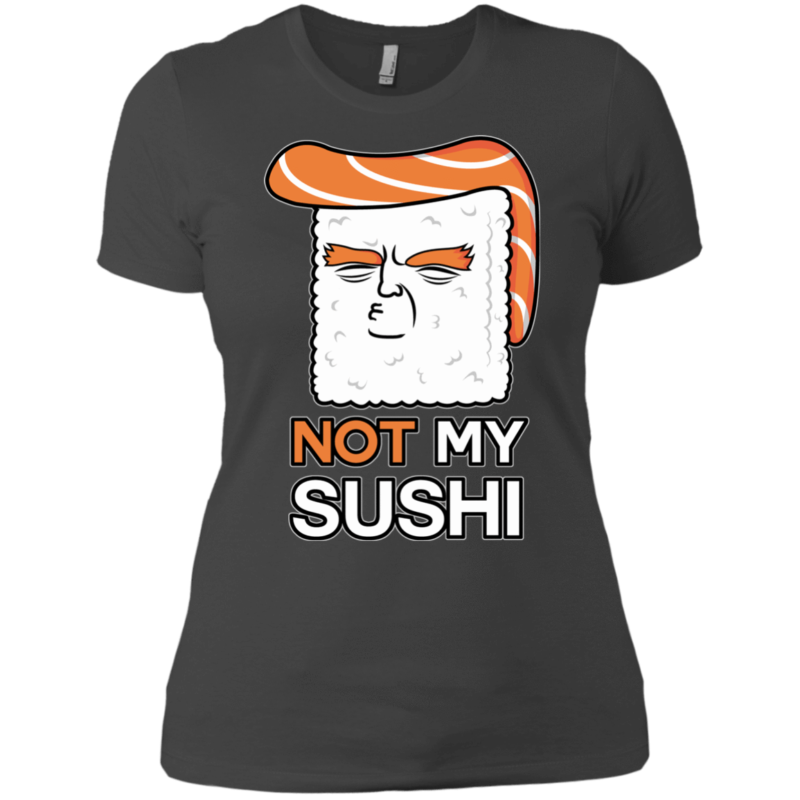 T-Shirts Heavy Metal / X-Small Not My Sushi Women's Premium T-Shirt