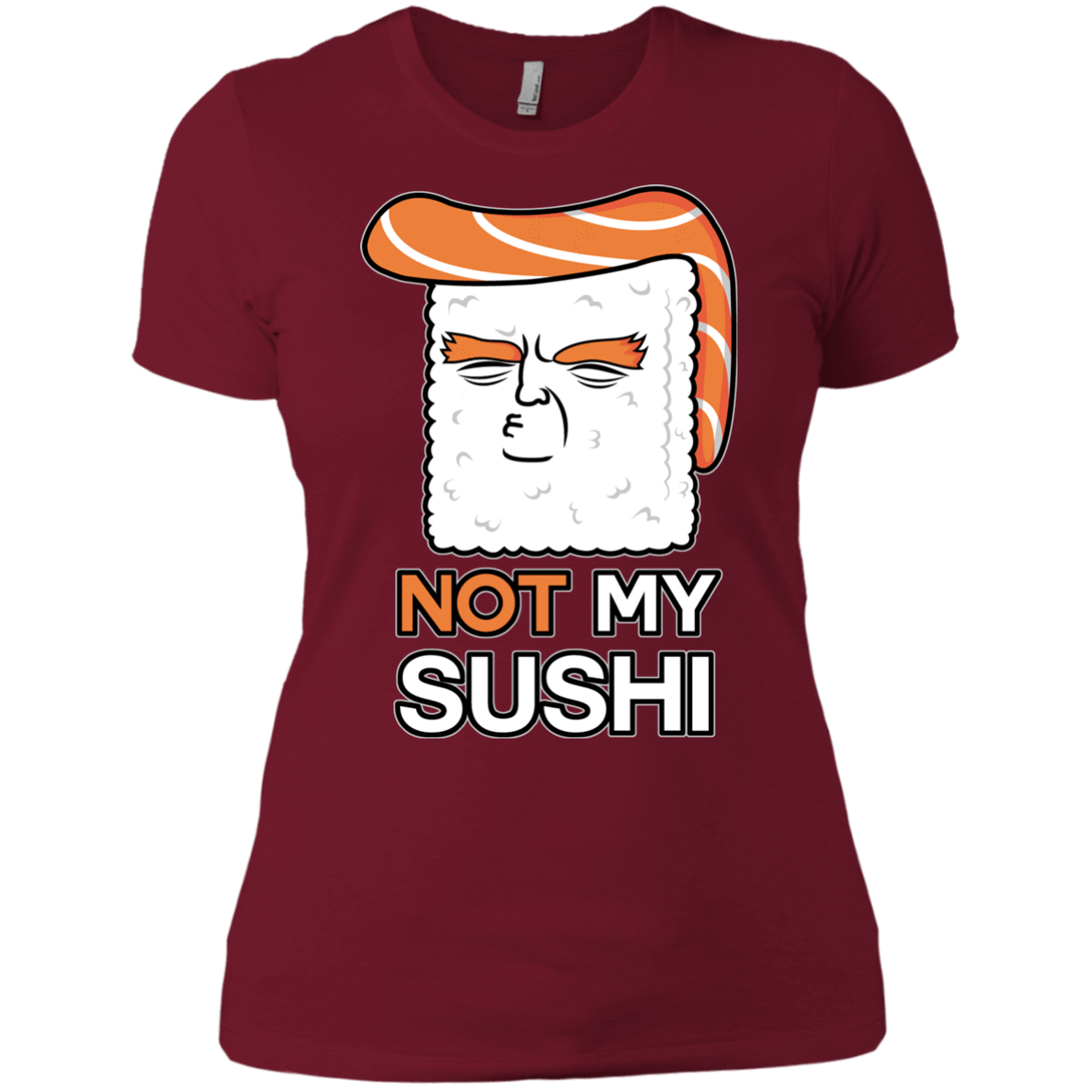 T-Shirts Scarlet / X-Small Not My Sushi Women's Premium T-Shirt