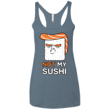 Not My Sushi Women's Triblend Racerback Tank