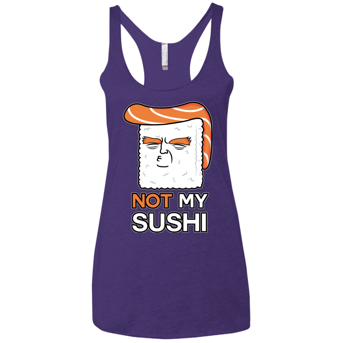 Not My Sushi Women's Triblend Racerback Tank