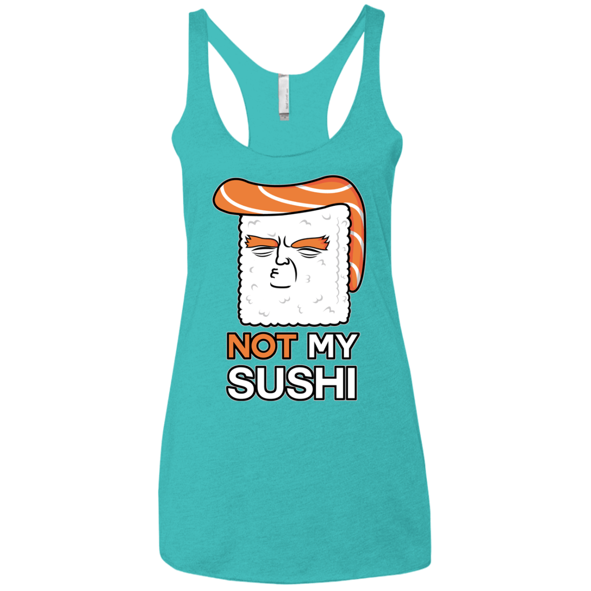 Not My Sushi Women's Triblend Racerback Tank
