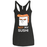 Not My Sushi Women's Triblend Racerback Tank