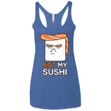 Not My Sushi Women's Triblend Racerback Tank