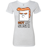 T-Shirts Heather White / S Not My Sushi Women's Triblend T-Shirt