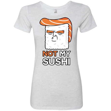 T-Shirts Heather White / S Not My Sushi Women's Triblend T-Shirt