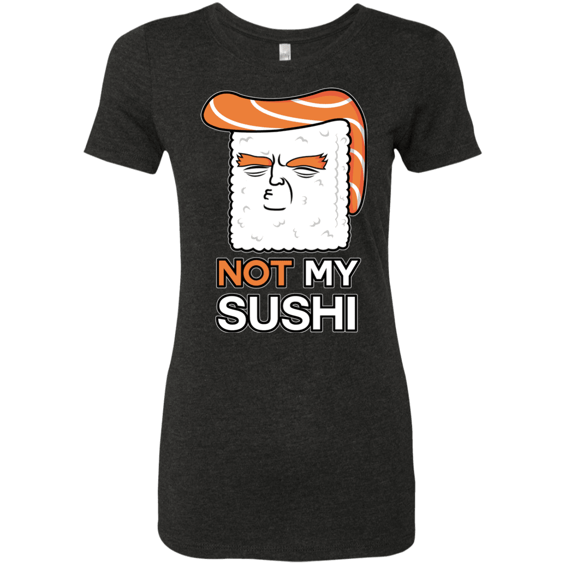 T-Shirts Vintage Black / S Not My Sushi Women's Triblend T-Shirt