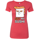 T-Shirts Vintage Red / S Not My Sushi Women's Triblend T-Shirt