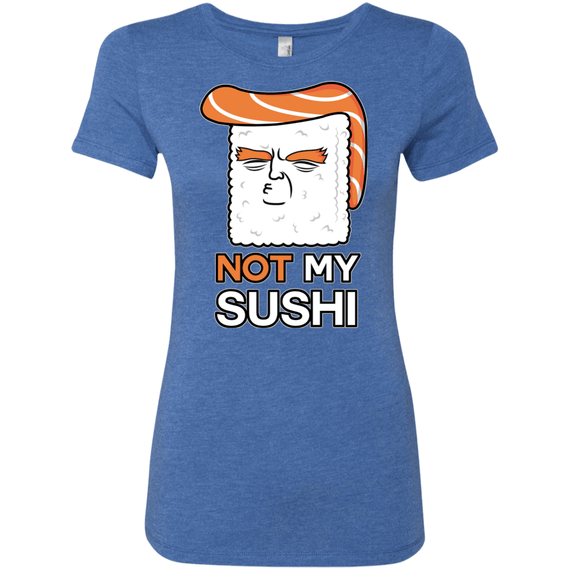 T-Shirts Vintage Royal / S Not My Sushi Women's Triblend T-Shirt