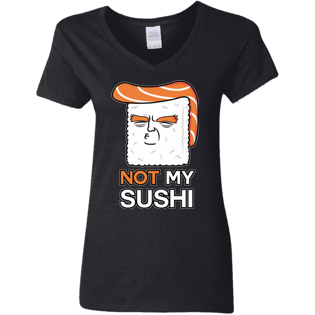 T-Shirts Black / S Not My Sushi Women's V-Neck T-Shirt