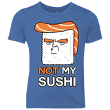 Not My Sushi Youth Triblend T-Shirt