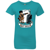 T-Shirts Tahiti Blue / YXS Not Today Girls Premium T-Shirt