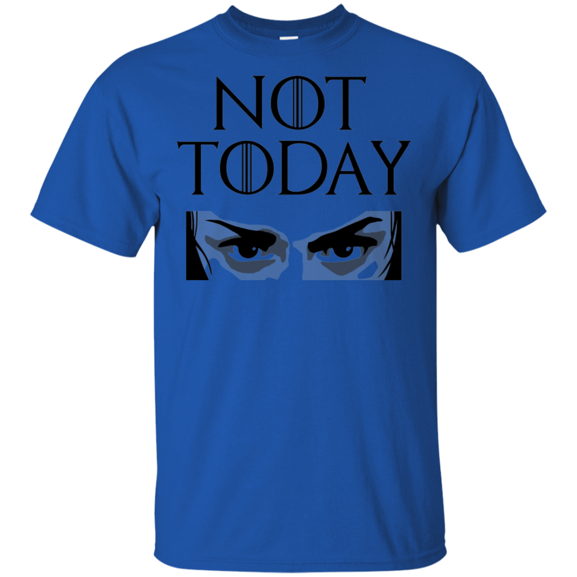 T-Shirts Royal / S Not Today T-Shirt