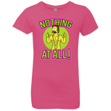 T-Shirts Hot Pink / YXS Nothing At All Girls Premium T-Shirt