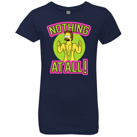 T-Shirts Midnight Navy / YXS Nothing At All Girls Premium T-Shirt