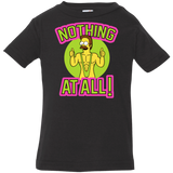 T-Shirts Black / 6 Months Nothing At All Infant Premium T-Shirt