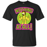 T-Shirts Black / S Nothing At All T-Shirt