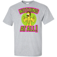 T-Shirts Sport Grey / XLT Nothing At All Tall T-Shirt