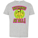 T-Shirts Heather Grey / 2T Nothing At All Toddler Premium T-Shirt