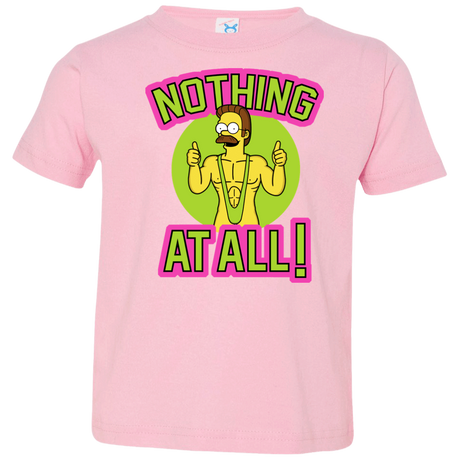 T-Shirts Pink / 2T Nothing At All Toddler Premium T-Shirt