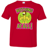 T-Shirts Red / 2T Nothing At All Toddler Premium T-Shirt