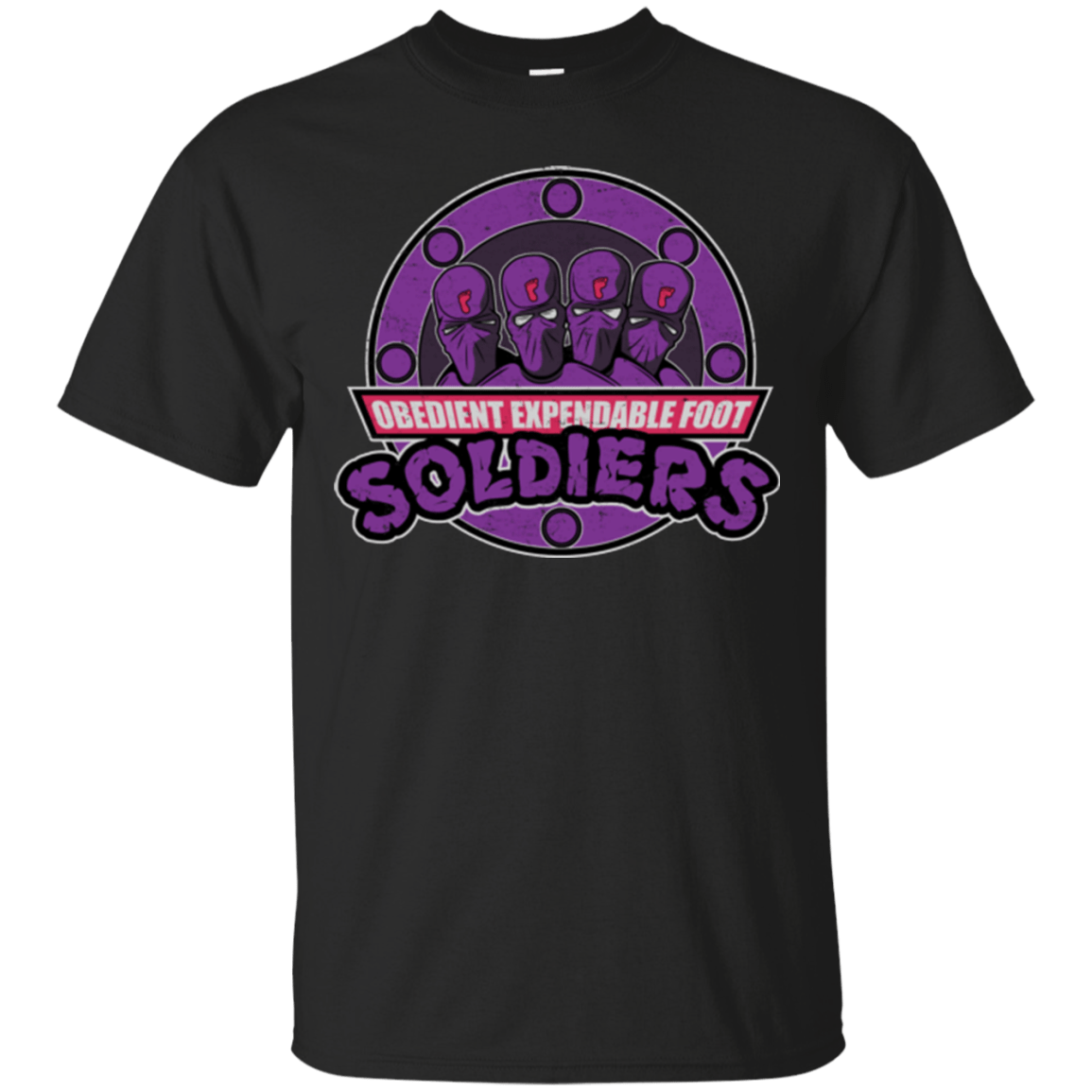 T-Shirts Black / Small OBEDIENT EXPENDABLE FOOT SOLDIERS T-Shirt