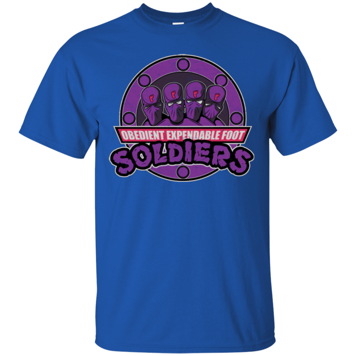 T-Shirts Royal / Small OBEDIENT EXPENDABLE FOOT SOLDIERS T-Shirt