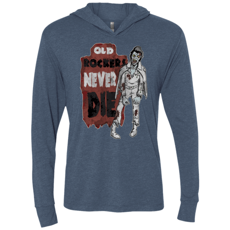 T-Shirts Indigo / X-Small Old Rockers Never Die Triblend Long Sleeve Hoodie Tee